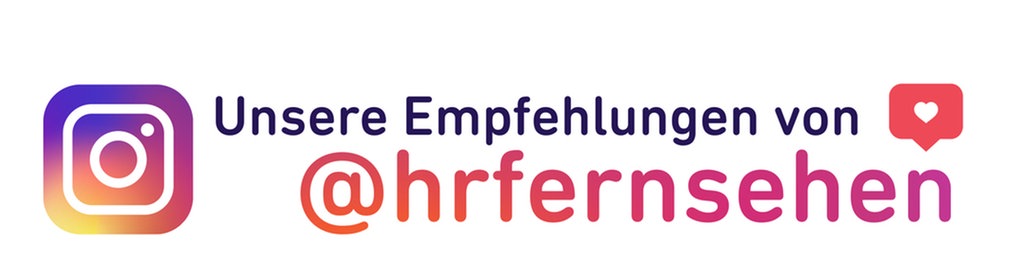 Logo von Instagram, daneben steht: "Unsere Empfehlungen von @hrfernsehen".