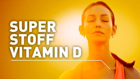 Superstoff Vitamin D