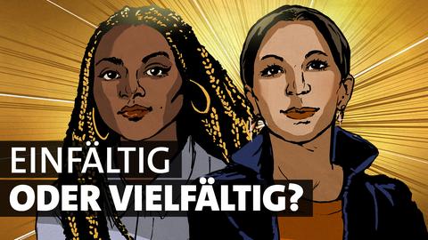 Aminata Touré und Janina Kugel als Comic-Figuren. Text: Einfältig oder vielfältig?