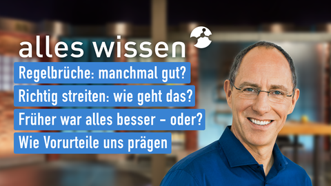 Moderator Thomas Ranft sowie die Themen bei "alles wissen" am 21.12.2023: Regelbrüche: manchmal gut?, Richtig streiten: wie geht das?, Früher war alles besser - oder?, Wie Vorurteile uns prägen