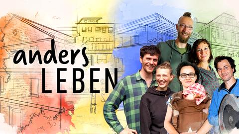 Protagonisten der Serie ‚anders leben‘ über Lebensmodelle und Wohnprojekte vor aquarellierten Skizzen der verschiedenen Häuser