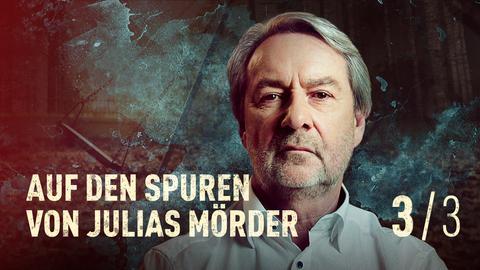 Auf den Spuren von Julias Mörder - Folge 3