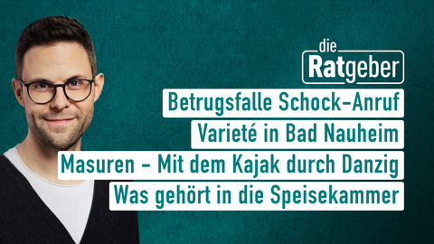 Moderator Kai Fischer sowie die Themen am 09.01.2023: Betrugsfalle Schock-Anruf, Varieté in Bad Nauheim, Masuren - Mit dem Kajak durch Danzig, Was gehört in die Speisekammer