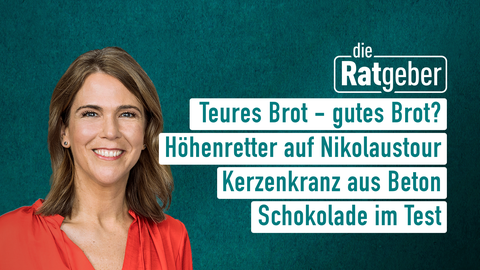 Moderatorin Anne Brüning sowie die Themen bei "die Ratgeber" am 06.12.2023: Teures Brot - gutes Brot?, Höhenretter auf Nikolaustour, Kerzenkranz aus Beton, Schokolade im Test