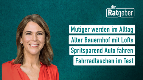 Moderatorin Anne Brüning sowie die Themen bei "die Ratgeber" am 13.05.2022: 