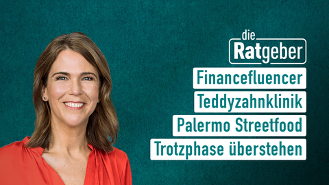 Moderatorin Anne Brüning sowie die Themen bei "die Ratgeber" am 09.10.2023: Financefluencer, Teddyzahnklinik, Palermo Streetfood, Trotzphase überstehen