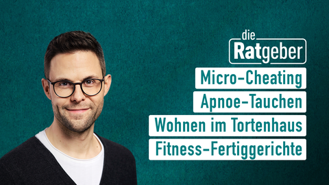 Moderator Kai Fischer sowie die Themen bei "die Ratgeber" am 11.04.2024: Micro-Cheating, Wohnen im Tortenhaus, Fitness-Fertiggerichte 