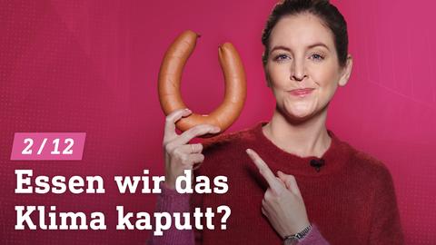 Frau hält Wurst in der Hand. Text: Essen wir das Klima kaputt?