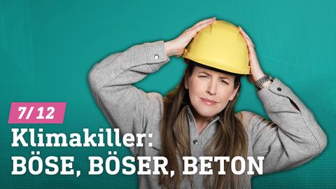 Moderatorin Jennifer Sieglar Text: Klimakiller: Böse, böser, Beton