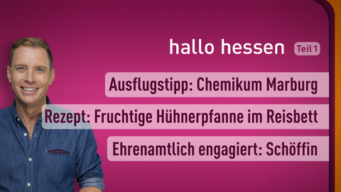 Moderator Jens Kölker sowie die Themen bei "hallo hessen" am 03.03.2023: Ausflugstipp: Chemikum Marburg, Rezept: Fruchtige Hühnerpfanne im Reisbett, Ehrenamtlich engagiert: Schöffin 