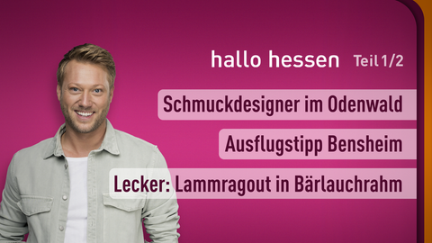 Themen sind: Schmuckdesigner im Odenwald, Ausflugstipp Bensheim, Lecker: Lammragout in Bärlauchrahm.