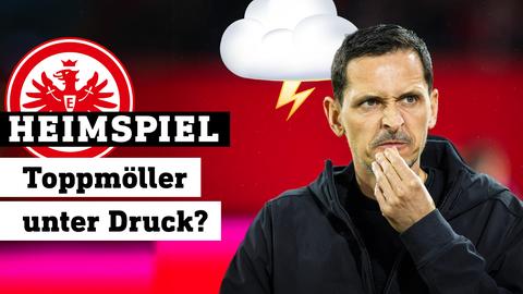 Eintracht Frankfurt-Trainer Toppmüller mit Gewitterwolke rechts oben, links Eintracht Frankfurt-Logo. Text: Heimspiel - Toppmüller unter Druck?