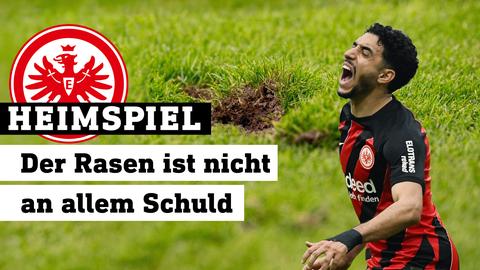 Eintracht-Spieler kniet mit verzerrtem Gesicht auf dem Rasen. Eintracht-Logo links. Text: Heimspiel - Der Rasen ist nicht an allem Schuld.
