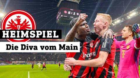 Eintracht Frankfurt gewinnt gegen Bayern 5:1, Fussball-Feld zu sehen. Text: Heimspiel - Die Diva vom Main
