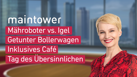 Susann Atwell sowie die Themen von "maintower" vom 03.05.2023: Mähroboter vs. Igel, Getunter Bollerwagen, Inklusives Café, Tag des Übersinnlichen.