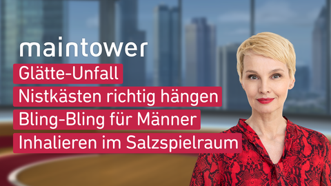 Moderatorin Susann Atwell sowie die Themen bei "maintower" am: 07.03.2023: Glätte-Unfall, Nistkästen richtig hängen, Bling-Bling für Männer, Inhalieren im Salzspielraum