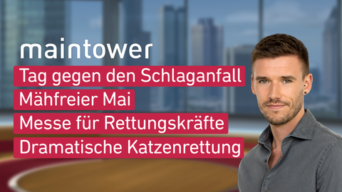 Moderator Marvin Fischer sowie die Themen bei "maintower" am 10.05.2023: Tag gegen den Schlaganfall, Mähfreier Mai, Messe für Rettungskräfte, Dramatische Katzenrettung