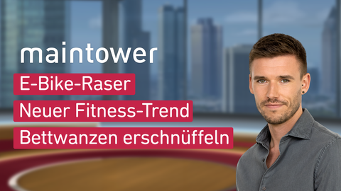 Moderator Marvin Fischer sowie die Themen bei "maintower" am 03.03.2023: E-Bike-Raser, Neuer Fitness-Trend, Bettwanzen erschnüffeln  