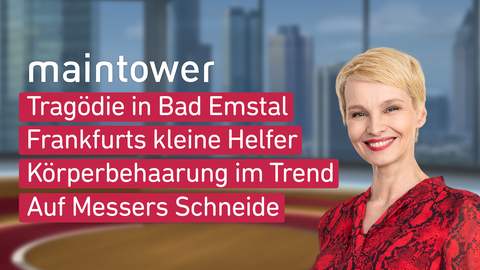Moderatorin Susann Atwell sowie die Themen bei "maintower" am 29.09.2023: Tragödie in Bad Emstal, Frankfurts kleine Helfer, Körperbehaarung im Trend, Auf Messers Schneide