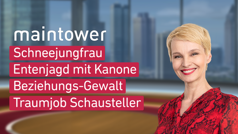 Moderatorin Susann Atwell sowie die Themen bei "maintower" am 30.11.2023: Schneejungfrau, Entenjagd mit Kanone, Beziehungs-Gewalt, Traumjob Schausteller