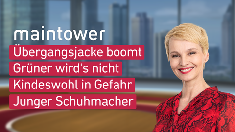 Susann Altwell und die Themen der Sendung "maintower weekend" vom 02.09.2023: Übergangsjacke boomt, Grüner wird's nicht, Kindeswohl in Gefahr, Junger Schuhmacher