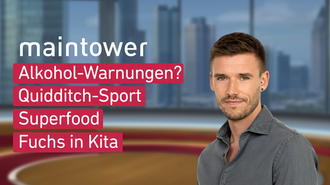 Moderator Marvin Fischer sowie die Themen bei "maintower weekend" am 27.05.2023: Alkohol-Warnungen?, Quidditch-Sport,Superfood, Fuchs in Kita 