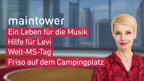 Moderatorin Susan Atwell sowie die Themen bei "maintower weekend " am 03.06.2023: Ein Lebenn für die Musik, Hilfe für Levi, Welt-MS-Tag,Friso auf dem Campingplatz 