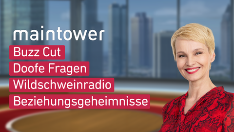 Moderatorin Susann Atwell sowie die Themen bei "maintower weekend" am 30.09.2023: Buzz Cut, Doofe Fragen, Wildschweinradio, Beziehungsgeheimnisse