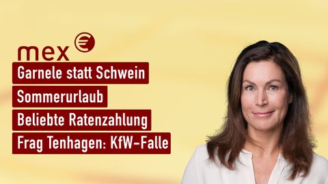 Moderatorin Claudia Schick sowie die Themen bei "mex. das marktmagazin" am 20.09.2023: Garnele statt Schwein, Sommerurlaub, Beliebte Ratenzahlung: Frag Ten Hagen: KfW-Falle