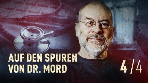 Ein Mann mit Brille und Bart schaut freundlich in die Kamera. Im Hintergrund ein Stethoskop in Nahaufnahme. Text: Auf den Spuren von Dr. Mord.