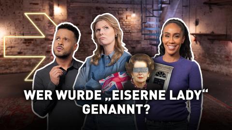 Collage: Das Rateteam aus Hadnet Tesfai, Cossu und Eva Briegel mit der Frage “Wer wurde 'eiserne Lady' genannt?” und Symbolen, die auf die Antwort hinweisen.