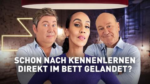 Promis der Folge: Sascha Korf, Hadnet Tesfai und Bodo Bach. Frage: Schon mal nach erstem Kennenlernen im Bett gelandet?