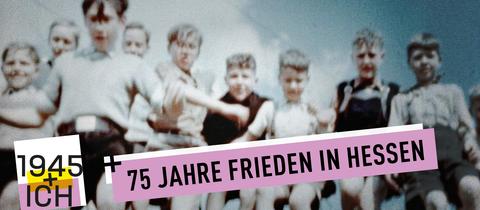 1945 und Ich - 75 Jahre Frieden in Hessen